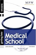 Getting into Medical School (MPW 'Getting Into' Guides)