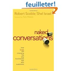 Naked Conversations: How Blogs Are Changing the Way Businesses Talk With Customers