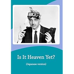 Is It Heaven Yet? (Japanese version)