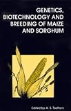 Genetics, biotechnology and breeding of maize and sorghum