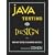 Java Testing and Design: From Unit Testing to Automated Web Tests