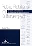 Public Relations im Kulturvergleich: Die Sprache der Gesch�ftsberichte US-amerikanischer und deutscher Unternehmen