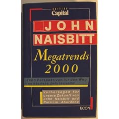 Megatrends 2000. Zehn Perspektiven f�r den Weg ins n�chste Jahrtausend