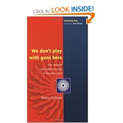 We don't play with guns here: War, Weapon and Superhero Play in the Early Years (Debating Play)