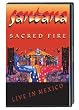 Santana - Sacred Fire: Live in Mexico