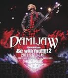 DAMIJAW 47都道府県tour"Be with You!!!!!2" 2013.5.17 O-EAST (Blu-ray Disc)