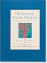 The Essential Writer's Notebook: A Step-by-Step Guide to Better Writing (Journal, Diary) (Guided Journals)