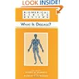 What Is Disease? (Biomedical Ethics Reviews) by James M. Humber and Robert F. Almeder