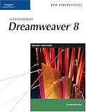 New Perspectives on Macromedia Dreamweaver 8, Comprehensive (New Perspectives (Paperback Course Technology))
