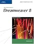 New Perspectives on Macromedia Dreamweaver 8, Comprehensive (New Perspectives (Paperback Course Technology))