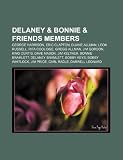 Delaney & Bonnie & Friends Members: George Harrison, Eric Clapton, Duane Allman, Leon Russell, Rita Coolidge, Gregg Allman, Jim Gordon