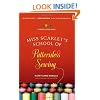 Miss Scarlet's School of Patternless Sewing (Crafty Chica)
