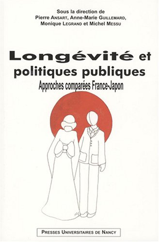 Long�vit� et politiques publiques : Approches compar�es France-Japon