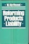 Reforming Products Liability