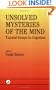 Unsolved Mysteries of The Mind: Tutorial Essays In Cognition