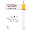 SIP, TCP/IP und Telekommunikationsnetze: Next Generation Networks und VoIP - konkret SIP, TCP/IP und Telekommunikationsnetze: Next Generation Networks und VoIP - konkret