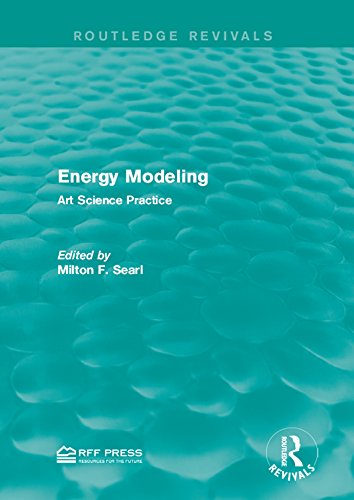 Energy Modeling: Art Science Practice (Routledge Revivals)