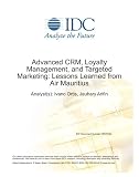 Advanced CRM, Loyalty Management, and Targeted Marketing: Lessons Learned from Air Mauritius