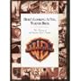 Here's Looking At You, Warner Bros.: The History of the Warner Bros. Studios