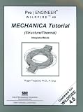 Pro/ENGINEER Wildfire 4.0 Mechanica Tutorial (Structure/Thermal)