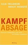 Kampfabsage: Kulturen bekämpfen sich nicht, sie fließen zusammen