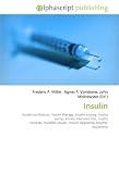 Insulin: Insulin oscillations, Insulin therapy, Insulin analog, Insulin pump, Insulin tolerance test, Insulin receptor, Pulsatile insulin, Insulin degrading enzyme, Insulinoma