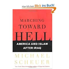 Marching Toward Hell: America and Islam After Iraq