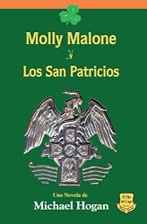 MOLLY MALONE Y LOS SAN PATRICIOS (Spanish Edition)