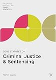 Core statutes on criminal justice & sentencing