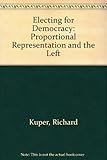 Electing for democracy : proportional representation and the Left