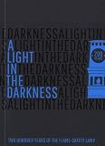 A light in the darkness : a short catalogue of flame-safety lamps from the collections of the National Coal Mining Museum for England
