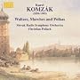 Komzaak I and II: Waltzes, Marches & Polkas