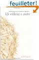Life Without a Centre: Awakening From The Dream of Separation