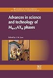 Advances in science and technology of M[subscript n]₊₁AX[subscript n] phases