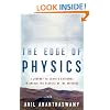 The Edge of Physics: A Journey to Earth's Extremes to Unlock the Secrets of the Universe
