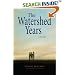 The Watershed Years