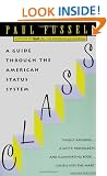 Class: A Guide through the American Status System