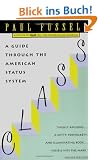 Class: A Guide Through the American Status System