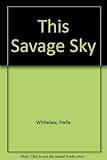 This savage sky