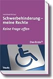 Schwerbehinderung: Keine Frage offen - Heinfried Tintner