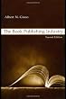 The Book Publishing Industry, Second Edition