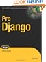 Pro Django (Expert's Voice in Web Development)