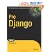 Pro Django (The Expert's Voice in Web Development)