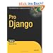Pro Django (Expert's Voice in Web Development)