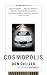Cosmopolis.
