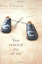 You Remind Me of Me: A Novel