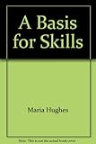 A basis for skills
