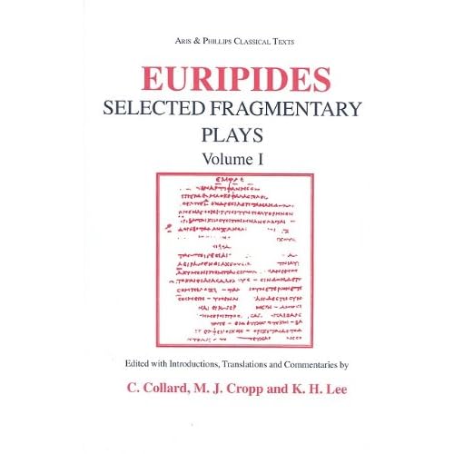 Euripides: Selected Fragments, Vol. 1 (Aris & Phillips Classical Texts)