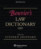 The Bouvier Law Dictionary: An Encyclopedic Reference for the Twenty First Century, 2011 Compact Edition