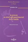 La preuve en droit extrapatrimonial de la famille